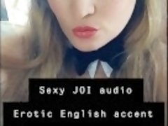 Sensual JOI-erotic English accent- Audio Only